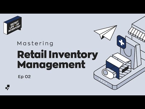 Secret Life of Inventory | Mastering Retail Inventory (Why did F21, Kmart &amp; Sears go bankrupt?)