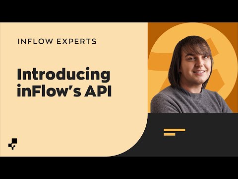 inFlow’s API | Ask the inFlow Experts