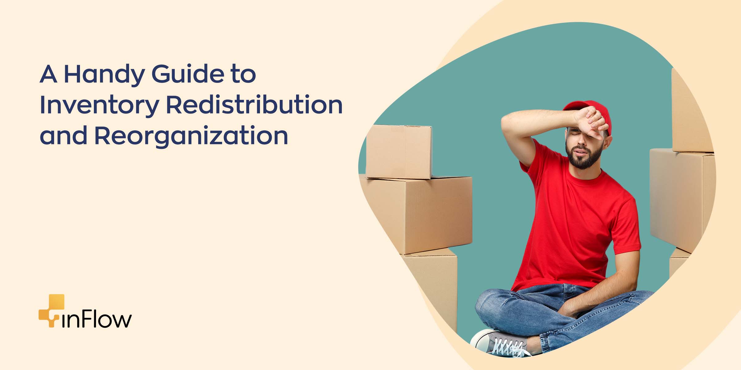 A Handy Guide to Inventory Redistribution and Reorganization