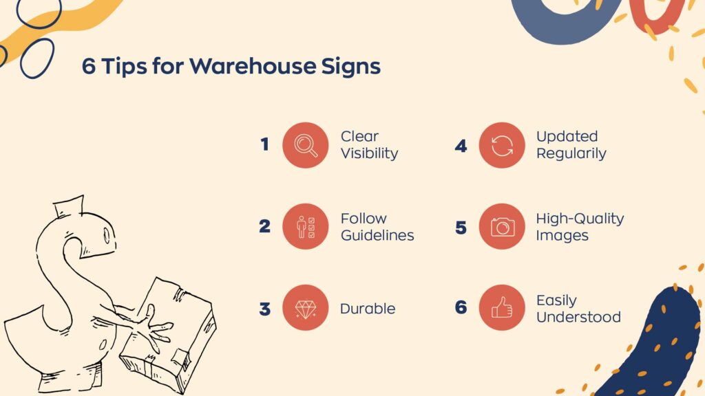 6 tips for warehouse signs
1. clear visibility
2. follow guidelines
3. durable
4. updated regularly
5. high-quality images
6. easily understood