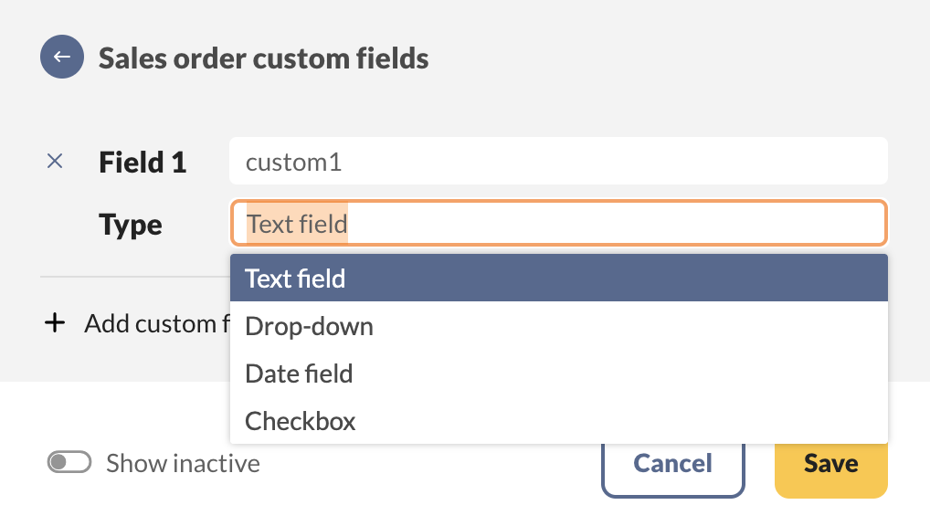 A sales order custom field that shows the custom field type options.