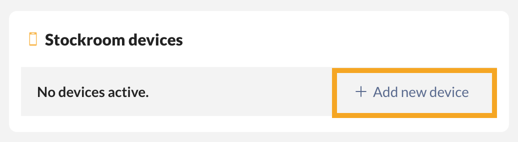 Stockroom device settings where you can add new devices.